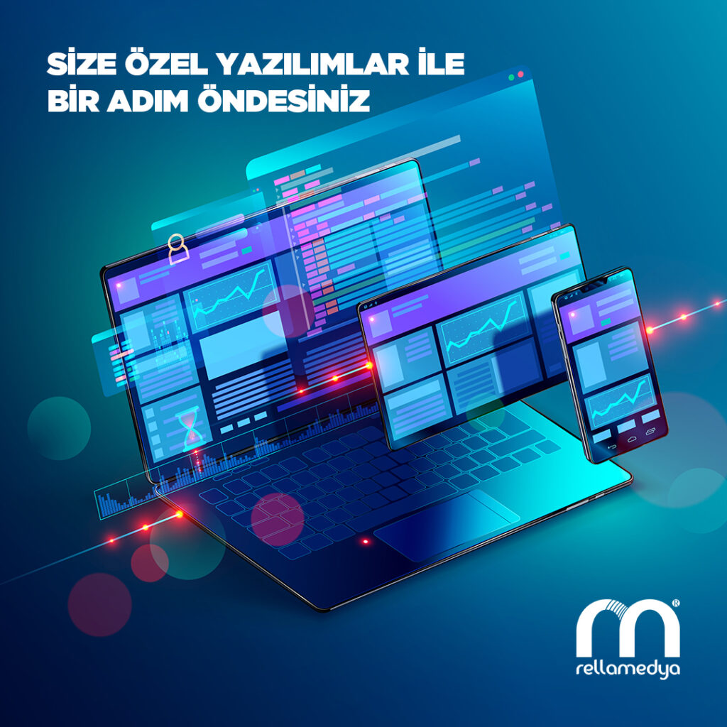 Size Özel Yazılımlar İle Bir Adım Öndesiniz
